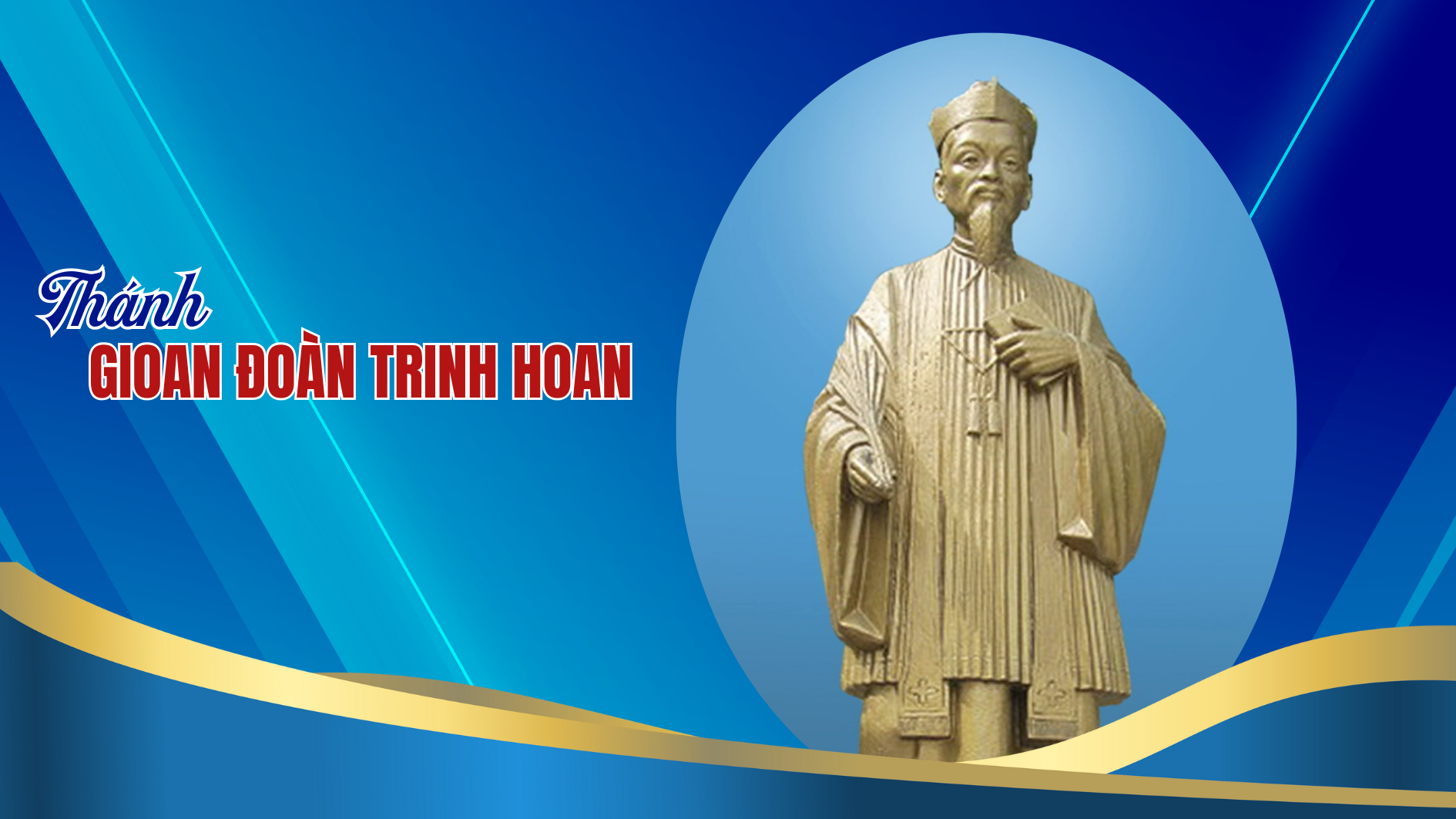 Ngày 26/5 - Thánh Gioan Ðoàn Trinh Hoan